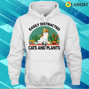 Easily Distracted By Cats And Plants For Garden Kitten Lover T shirt 3