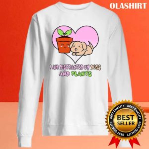 Easily Distracted By Dogs And Plants Shirt 2