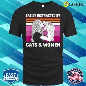 Easilydistractedbycats Shirt Funny Lesbian Pride T shirt For Women Distracted By Cats 1