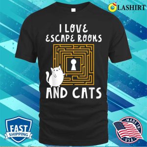 Escape Rooms And Cats Shirt, Escape Rooms And Cats T-shirt