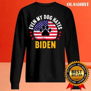 Even My Dog Hates Biden Anti Biden Vintage T shirt 2