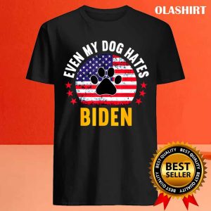 Even My Dog Hates Biden Anti Biden Vintage T shirt 4