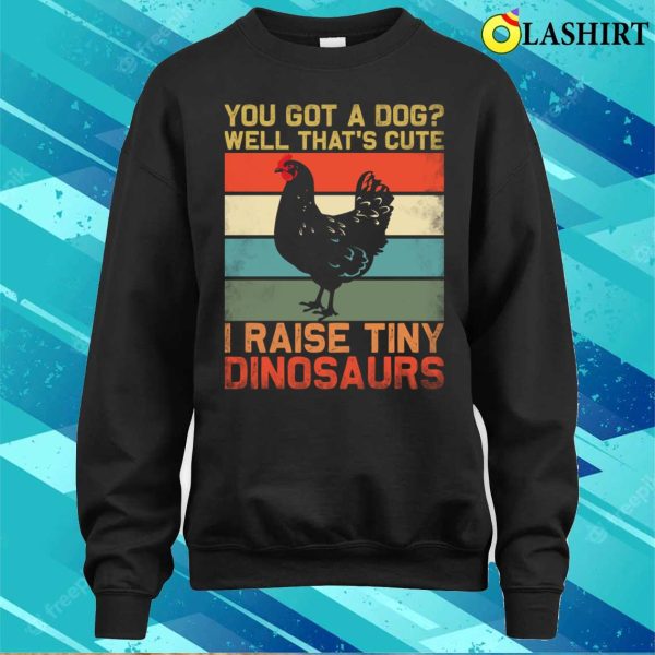 Farmer T-shirt, Farmer Design Got A Chickens Dinosaur T-shirt