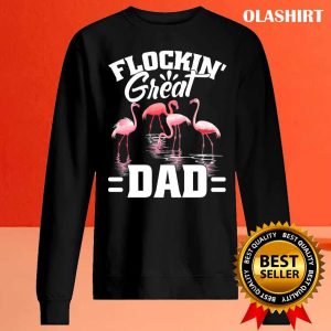 Flockin Great Dad Shirt Funny Father’s Day Flamingo Pun Shirt