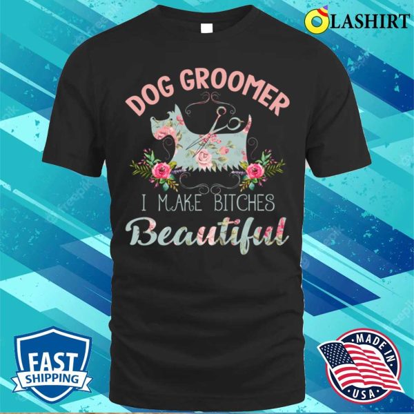 Floral Dog Groomer Gift Dog Pet Grooming T-shirt