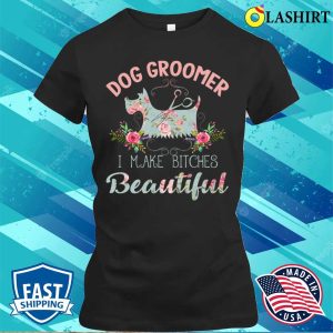 Floral Dog Groomer Gift Dog Pet Grooming T-shirt