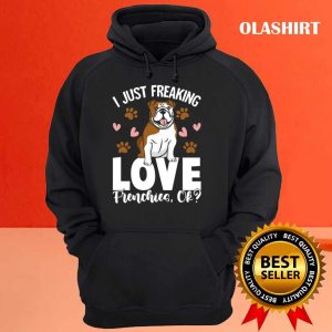 Freaking Love Frenchies Clothes Outfit Gift French Bulldog Shirt 3