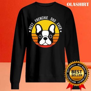 French Bulldog Best Frenchie Dad Ever Vintage T Shirt 2