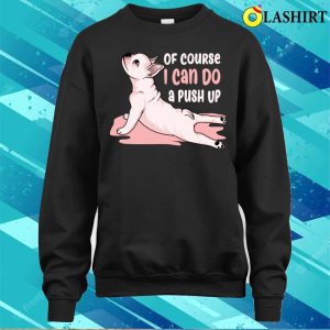 Frug Dog T shirt Funny Frug Dog Doing Push Ups T shirt 4