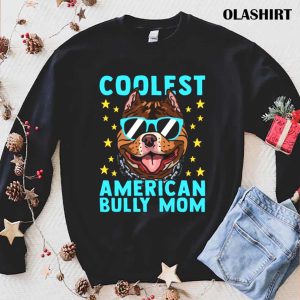 Funny American Bully Mom Puppy Dog Owner American Bullys Shirt