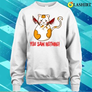 Funny Black Cat You Saw Nothing Halloween Cat T shirt 4