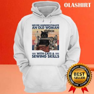 Funny Black Cats Never Underestimate An Old Woman With Cats And Sewing Skills T shirt 3