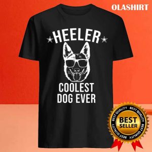 Funny Blue Heeler Dog Ever Cool Australian Cattle T shirt 4