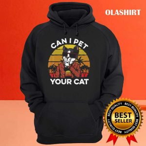 Funny Can I Pet Your Cat Vintage Cats Island T shirt 3