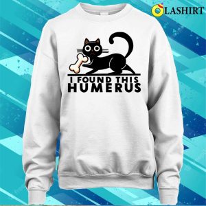 Funny Cat T shirt Black Cat Holding Human Bone The Humerus Find 4