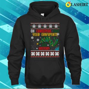 Funny Cat Ugly T shirt Oh Christmas Tree Youre History 3