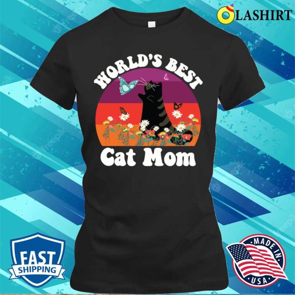 Funny Cats Love T-shirt Worlds Best Catmom T-shirt