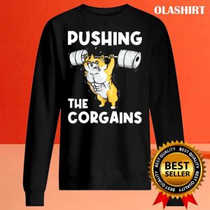 Funny Corgi Dog Pushing The Corgains T shirt 2