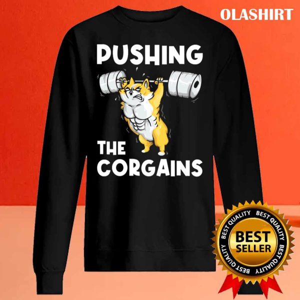 Funny Corgi Dog Pushing The Corgains T-shirt