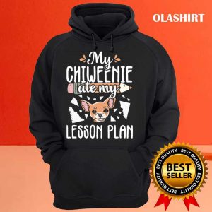 Funny Lesson Plan Chiweenie Teacher Dog Puppy Lover T shirt 3