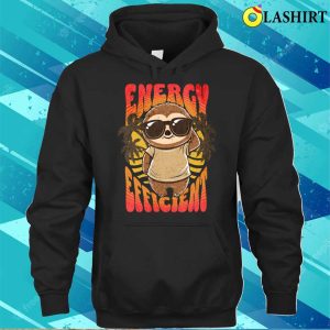 Funny Sloth T shirt Energy Efficient Sloth T shirt 3