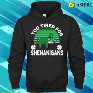 Funny Tired Sloth St Patricks Day Green T Shirt 3