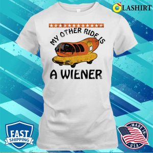 Funny Wiener Shirt My Other Ride Is A Wiener T shirt 1