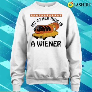 Funny Wiener Shirt My Other Ride Is A Wiener T shirt 4