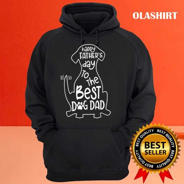 Gift For Dog Lover Happy Father S Day To The Best Dog Dad T-Shirt