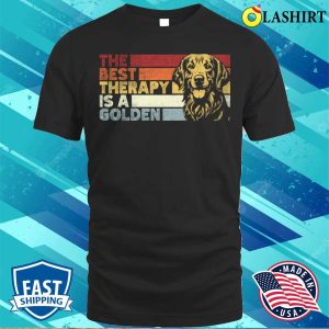 Golden Retriever Lover T shirt The Best Therapy Is A Golden Retriever Funny Dog Lovers 1