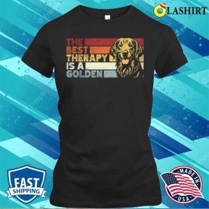 Golden Retriever Lover T shirt The Best Therapy Is A Golden Retriever Funny Dog Lovers 2