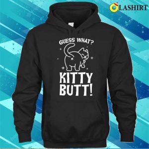 Guess What Kitty Butt Funny Cat T shirt 3