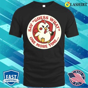 Guess What One More Time T shirt By Tobe Fonseca Express Yourself 1