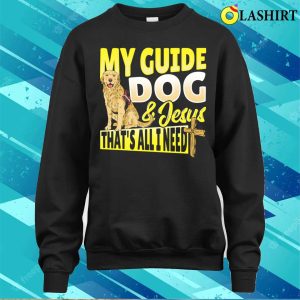 Guide Dog And Jesus Blindness T shirt 4