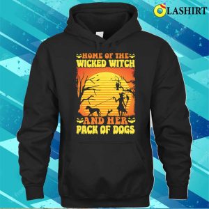 Halloween Costume Gift T shirt Home Of The Wicked Witch And Dog Pack 3