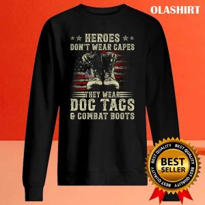 Heroes Dont Wear Capes They Wear Dog Tags Combat Boots T shirt 2