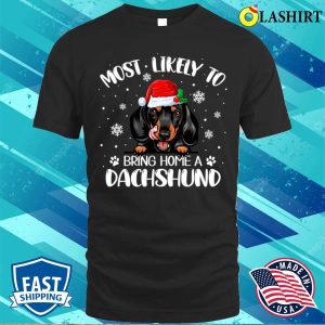 Hilarious Xmas Dog Lover Tee The Ideal Choice For Welcoming A Dachshund 1