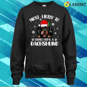 Hilarious Xmas Dog Lover Tee The Ideal Choice For Welcoming A Dachshund 4