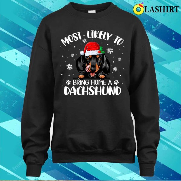 Hilarious Xmas Dog Lover Tee, The Ideal Choice For Welcoming A Dachshund