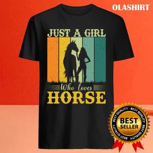 Horse Shirt Just a girl who loves horses Shirt Horse Lover Tee Horse Girl Shirt 4