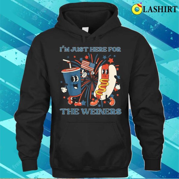 Hot Dog I’m Just Here For The Wieners 4th Of July T-shirt