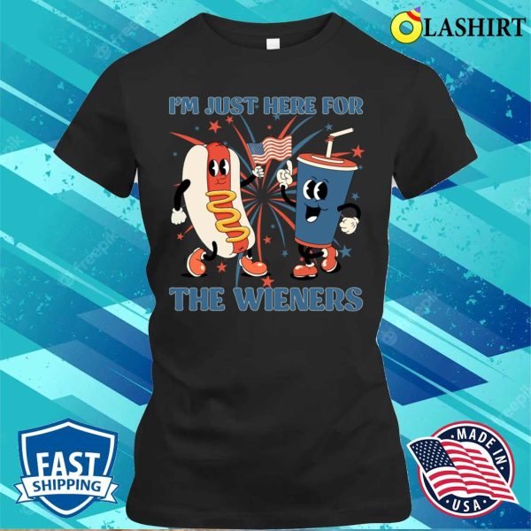 Hot Dog I’m Just Here For The Wieners 4th Of July Usa T-shirt