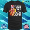 Hotdog It’s Not 4th Of July Until My Wiener Comes Out T-shirt