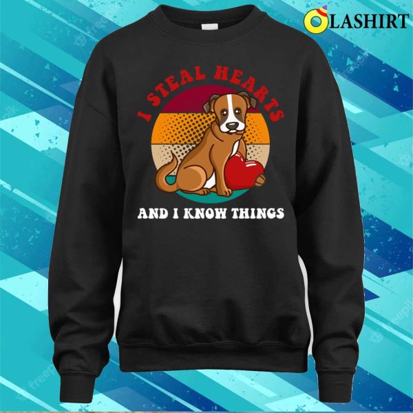 I Steal Hearts And I Know Things Cool Dog T-shirt