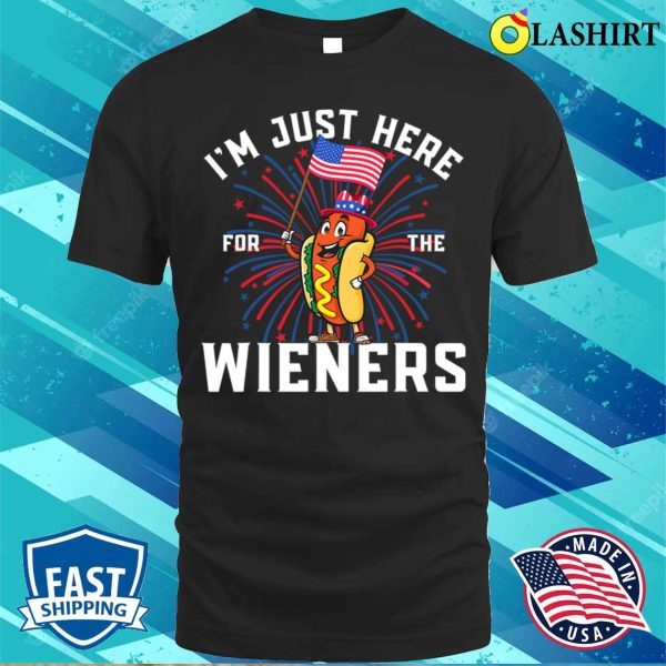 I’m Just Here For The Wieners 4th Of July Patriotic Hot Dog T-shirt