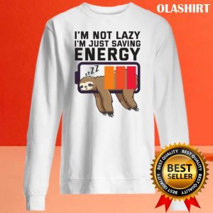 Im Not Lazy Just Saving Energy Sloth Battery Shirt 2