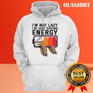 Im Not Lazy Just Saving Energy Sloth Battery Shirt 3