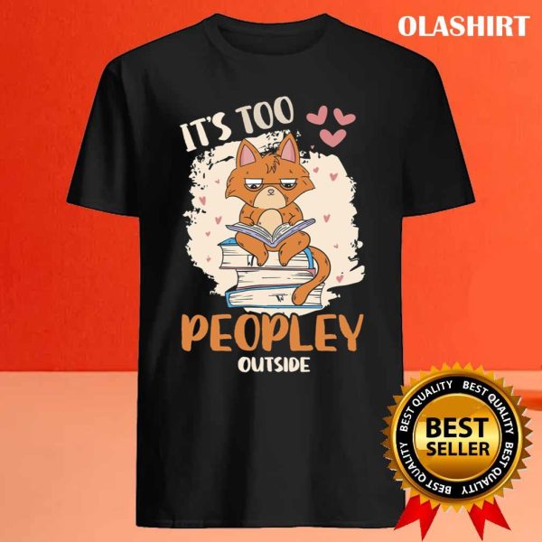 It’s Too Peopley Outside Sloth Lover T-shirt