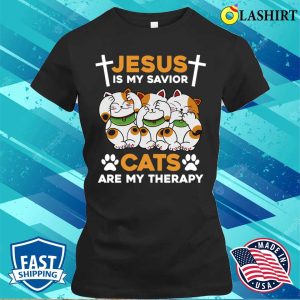 Jesus Is My Savior Cats Are My Therapy T shirt 2