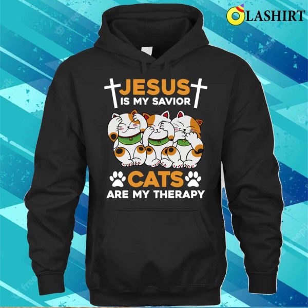 Jesus Is My Savior Cats Are My Therapy T-shirt